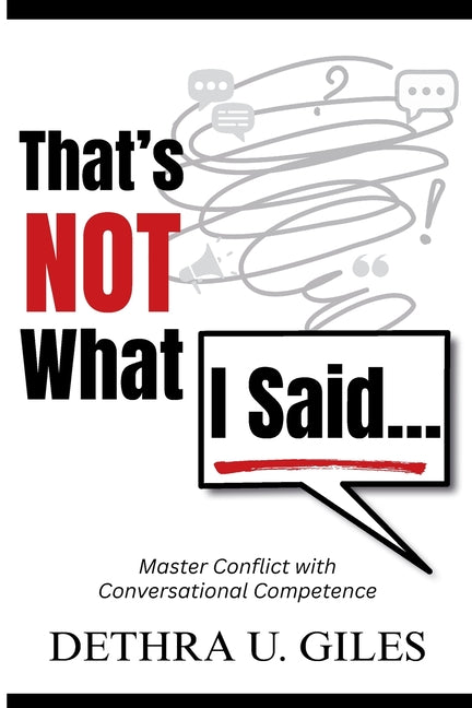 That's Not What I Said -- Dethra U. Giles, Paperback