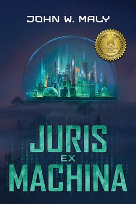 Juris Ex Machina -- John W. Maly, Paperback