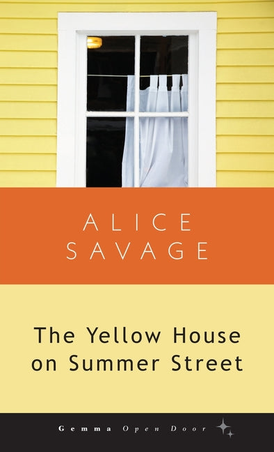 The Yellow House on Summer Street -- Alice Savage, Paperback
