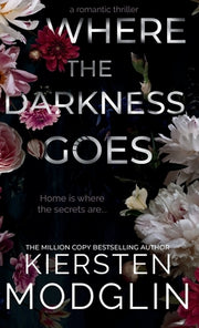 Where the Darkness Goes by Modglin, Kiersten