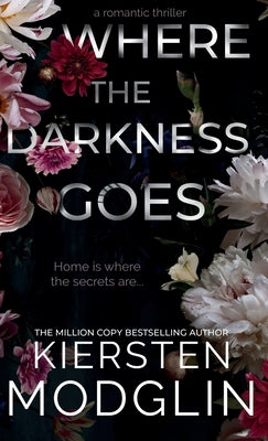 Where the Darkness Goes by Modglin, Kiersten