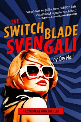 The Switchblade Svengali -- Coy Hall, Paperback