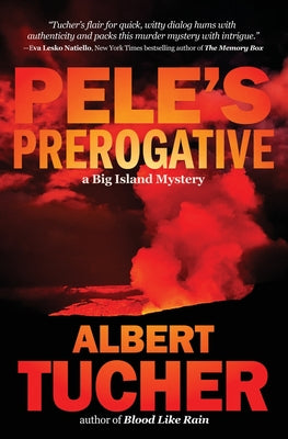 Pele's Prerogative by Tucher, Albert