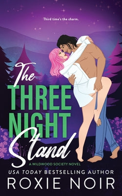The Three Night Stand by Noir, Roxie