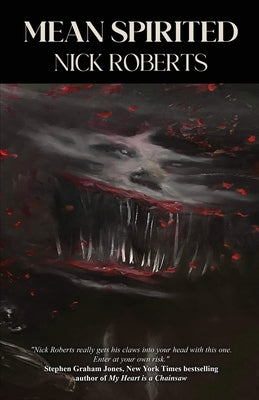 Mean Spirited -- Nick Roberts, Paperback