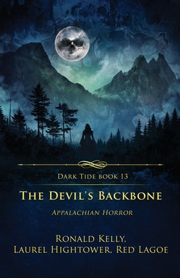The Devil's Backbone: Appalachian Horror -- Ronald Kelly, Paperback
