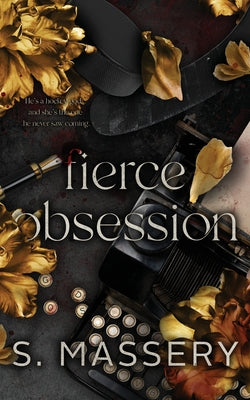 Fierce Obsession: Alternate Cover by Massery, S.