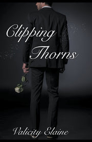 Clipping Thorns by Elaine, Valicity