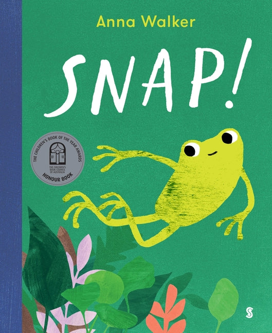 Snap! -- Anna Walker, Board Book