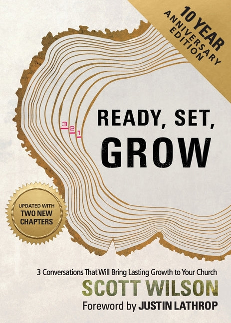 Ready, Set, Grow: 3 Conversations That Will Bring Lasting Growth to Your Church -- Scott Wilson, Paperback