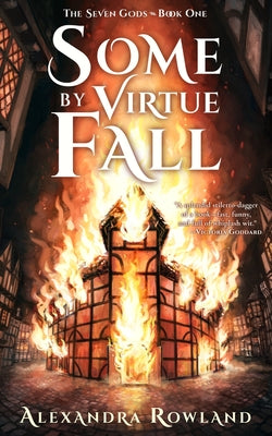 Some by Virtue Fall -- Alexandra Rowland, Paperback