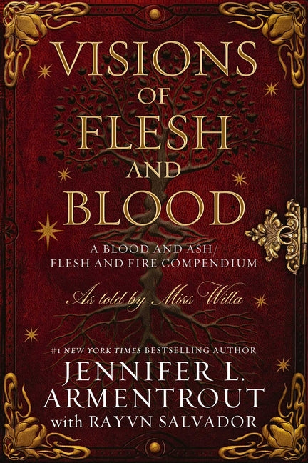 Visions of Flesh and Blood: A Blood and Ash/Flesh and Fire Compendium -- Jennifer L. Armentrout, Hardcover