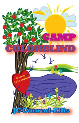 Camp Colorblind by Conrad-Ellis, Jc