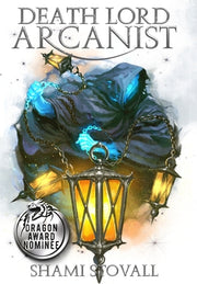Death Lord Arcanist by Stovall, Shami Stovall