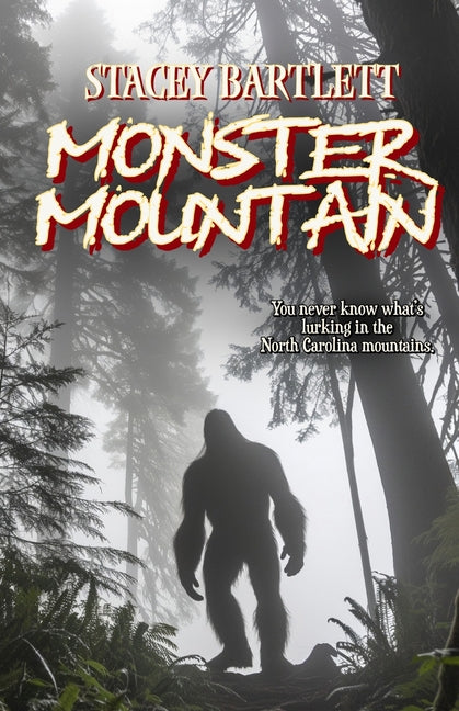 Monster Mountain by Bartlett, Stacey