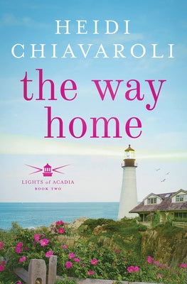 The Way Home by Chiavaroli, Heidi
