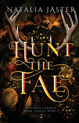 Hunt the Fae -- Natalia Jaster, Paperback
