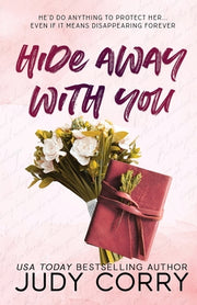 Hide Away With You by Corry, Judy
