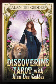 Discovering Tarot with Alan Dee Geddes by Geddes, Alan Dee