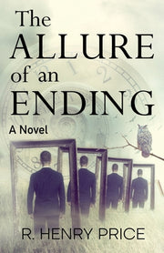 The Allure of an Ending by Price, R. Henry