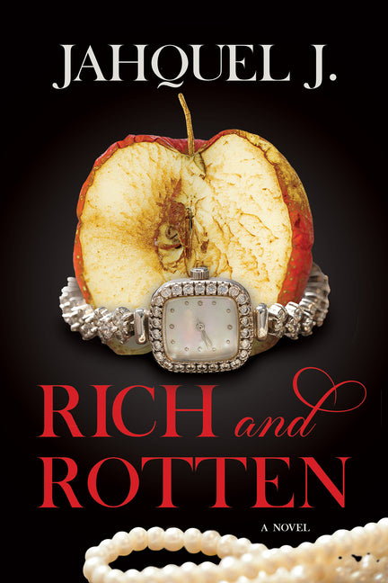 Rich and Rotten -- Jahquel J, Paperback
