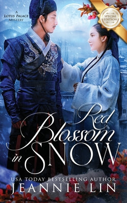 Red Blossom in Snow: A Lotus Palace Mystery -- Jeannie Lin, Paperback