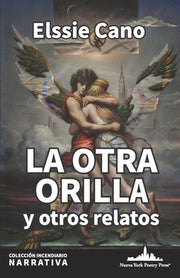 La otra orilla y otros relatos by Cano, Elssie