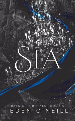 Sia -- Eden O'Neill, Paperback