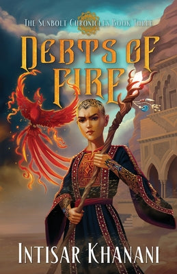 Debts of Fire by Khanani, Intisar