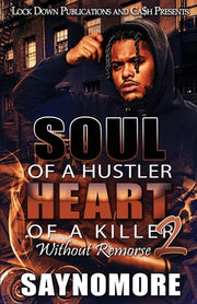 Soul of a Hustler, Heart of a Killer 2 by Saynomore