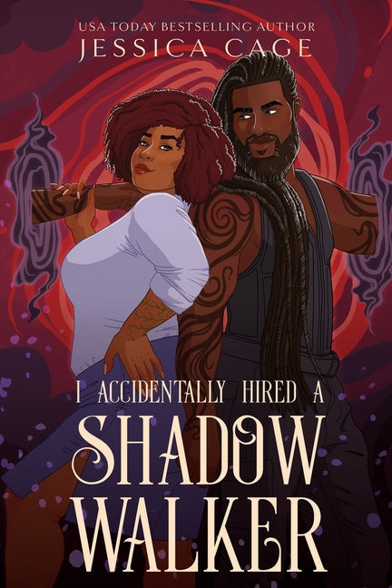 I Accidentally Hired a Shadow Walker -- Jessica Cage, Paperback
