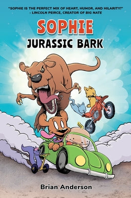 Sophie: Jurassic Bark: A Graphic Novel, Vol.1 by Anderson, Brian