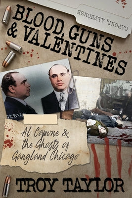Blood, Guns & Valentines -- Troy Taylor, Paperback