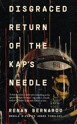 Disgraced Return of the Kap's Needle by Bernardo, Renan