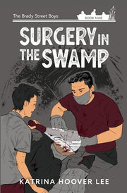 Surgery in the Swamp by Hoover Lee, Katrina