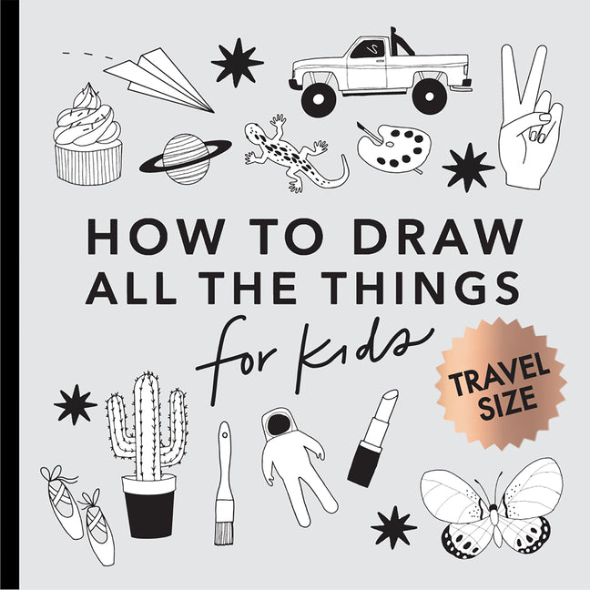 All the Things: How to Draw Books for Kids with Cars, Unicorns, Dragons, Cupcake S, and More (Mini) by Koch, Alli