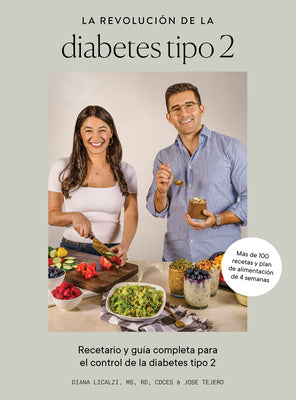 La Revoluci?n de la Diabetes Tipo 2: Recetario Y Gu?a Completa Para El Control de la Diabetes Tipo 2 by Licalzi, Diana