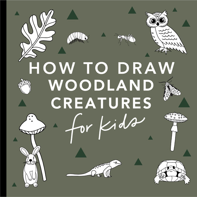 How to Draw for Kids: Mushrooms & Woodland Creatures by Koch, Alli