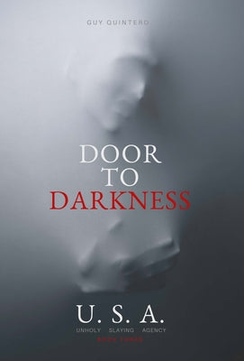 Door To Darkness -- Guy Quintero, Hardcover