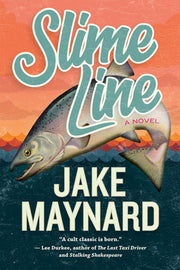 Slime Line by Maynard, Jake