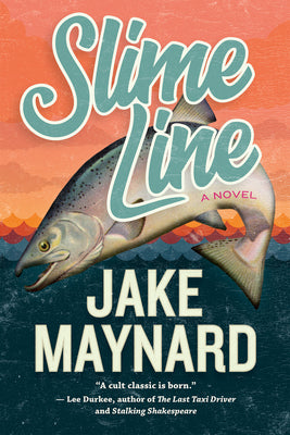Slime Line by Maynard, Jake
