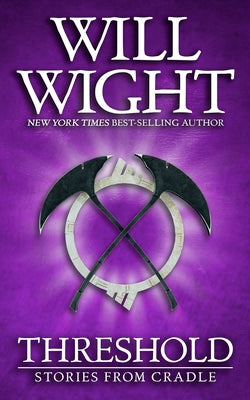 Threshold: Stories from Cradle by Wight, Will