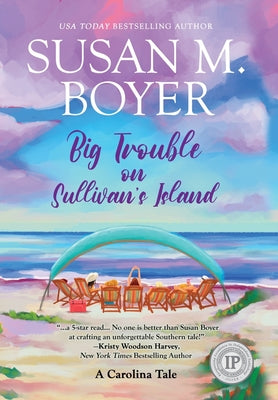Big Trouble on Sullivan's Island: A Carolina Tale -- Susan M. Boyer, Hardcover