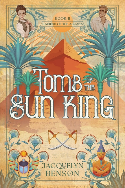 Tomb of the Sun King -- Jacquelyn Benson, Paperback