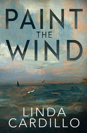 Paint the Wind by Cardillo, Linda
