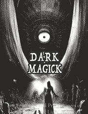 Dark Black Occult Magick Powerful Summoning Spells for Entities forProtection and Incredible Power: For Followers and Practitioners of Occult Practice by Imre, Alia