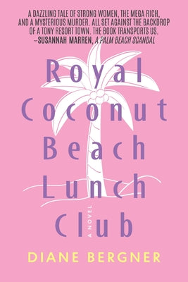 Royal Coconut Beach Lunch Club -- Diane Bergner, Paperback