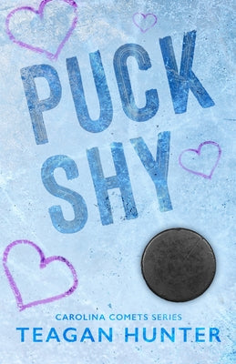 Puck Shy (Special Edition) -- Teagan Hunter, Paperback