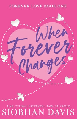 When Forever Changes by Davis, Siobhan