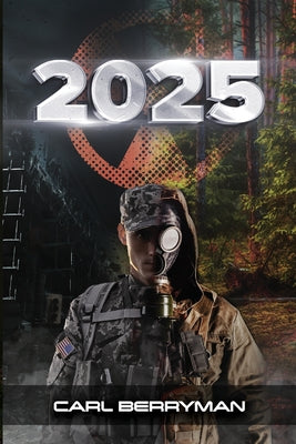 2025: A Story of Survival -- Carl Berryman, Paperback
